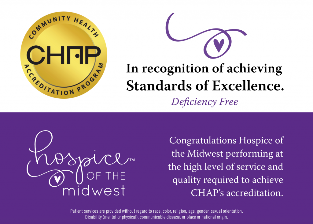 Community Health Accreditation Program award to Hospice of the Midwest for deficiency-free score by providing a quality level of service 